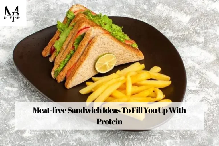 Meat-free Sandwich Ideas To Fill You Up With Protein