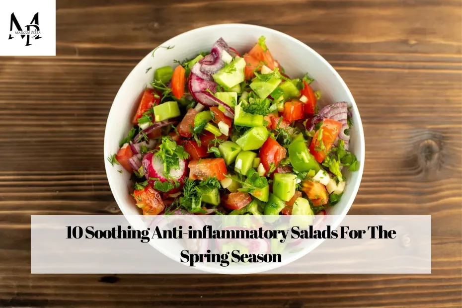 10 Soothing Anti-inflammatory Salads For The Spring Season